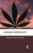 Cannabis Criminology by Johannes Wheeldon