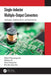 Single-Inductor Multiple-Output Converters: Topologies, Implementation, and Applications by Albert Ting Leung Lee