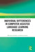 Individual differences in Computer Assisted Language Learning Research by Miroslaw Pawlak