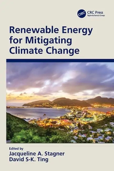 Renewable Energy for Mitigating Climate Change by Jacqueline A. Stagner