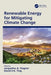 Renewable Energy for Mitigating Climate Change by Jacqueline A. Stagner