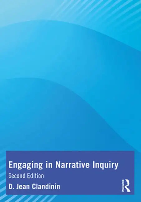 Engaging in Narrative Inquiry by Clandinin