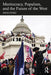 Meritocracy Populism and the Future of Democracy by David Stoesz