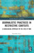 Journalistic Practices in Restrictive Contexts: A Sociological Approach to the Case of Iran by Banafsheh Ranji