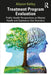 Treatment Program Evaluation: Public Health Perspectives on Mental Health and Substance Use Disorders by Allyson Kelley