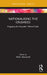 Nationalising the Crusades: Engaging the Crusades, Volume Eight by Mike Horswell