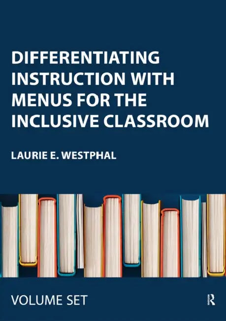 Differentiating Instruction With Menus for the Inclusive Classroom: Set of 4 Books (Grades 6-8) by Westphal Laurie E.