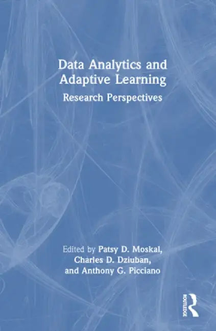 Data Analytics and Adaptive Learning: Research Perspectives by Patsy D. Moskal