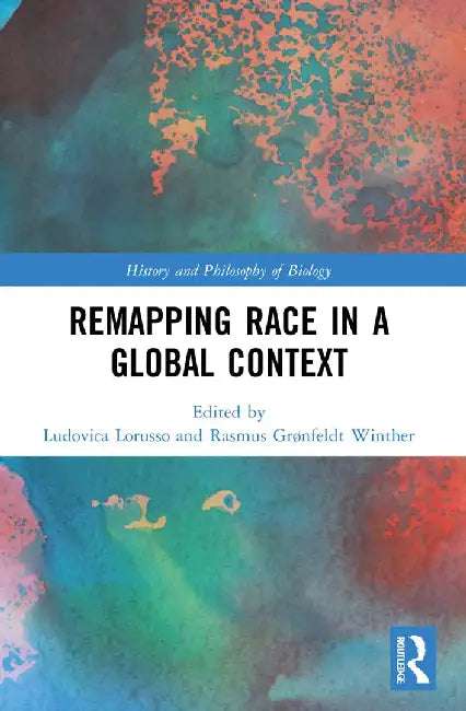 Remapping Race In A Global Context by Lorusso, Ludovica
