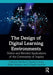 The Design of Digital Learning Environments: Online and Blended Applications of the Community of Inquiry by Martha F Cleveland-Innes