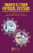 Smarter Cyber Physical Systems: Enabling Methodologies and Applications by Yan Wan