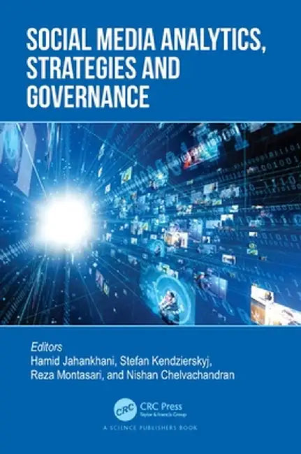 Social Media Analytics, Strategies and Governance by Hamid Jahankhani
