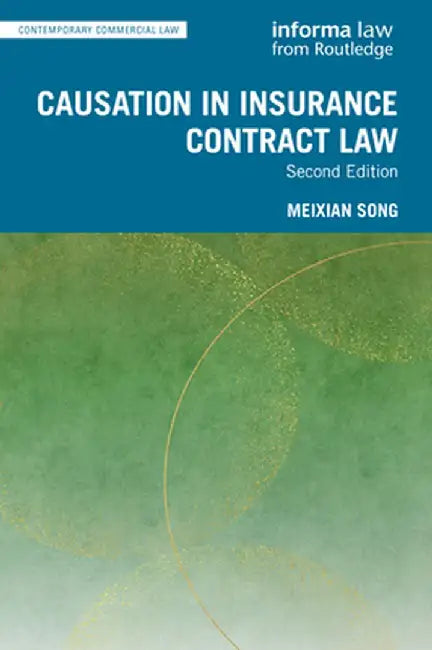 Causation in Insurance Contract Law by Meixian Song