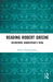 Reading Robert Greene: Recovering Shakespeare's Rival by Darren Freebury-Jones