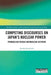Competing Discourses on Japan's Nuclear Power: Pronuclear Versus Antinuclear Activism by Etsuko Kinefuchi