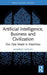 Artificial Intelligence, Business and Civilization: Our Fate Made in Machines by Kaplan Andreas