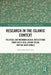 Research in the Islamic Context: Political and Methodological Reflections from South Asia, Indian Ocean, and the Arab World by M. Ilias