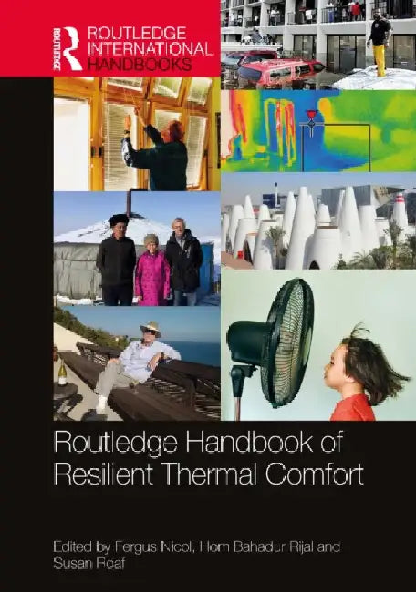 Routledge Handbook of Resilient Thermal Comfort by Fergus Nicol