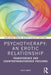Psychotherapy: An Erotic Relationship: Transference and Countertransference Passions by David Mann