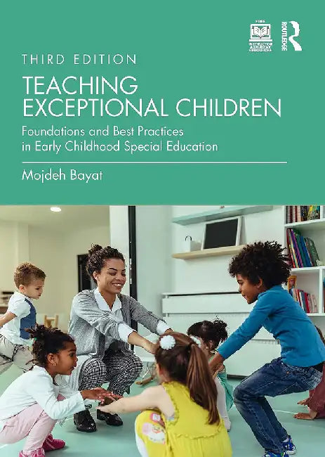 Teaching Exceptional Children by Bayat, Mojdeh