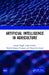Artificial Intelligence in Agriculture by Rajesh Singh