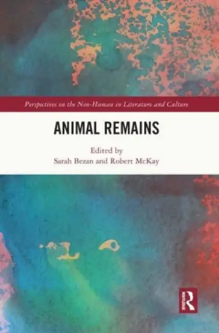 Animal Remains by Sarah Bezan