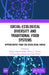Social-Ecological Diversity and Traditional Food Systems: Opportunities from the Biocultural World by Ranjay Kumar Singh