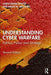 Understanding Cyber-Warfare: Politics, Policy and Strategy by Christopher Whyte