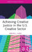Achieving Creative Justice in the U.S. Creative Sector by Antonio C. Cuyler
