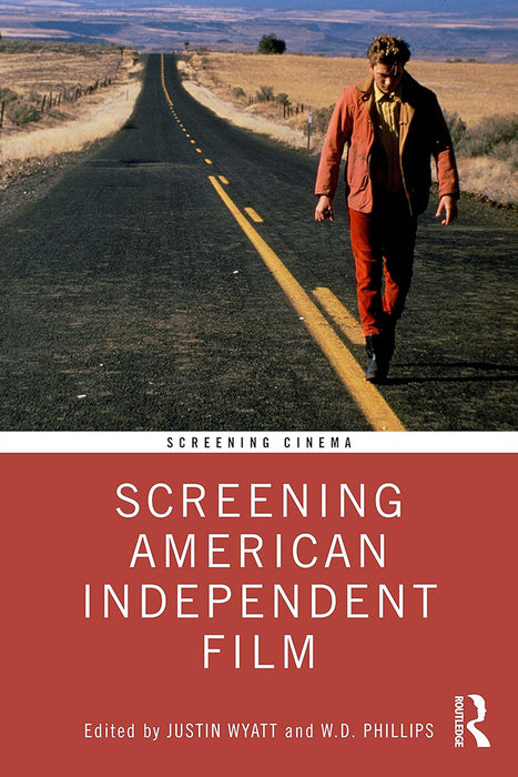 Screening American Independent Film by Wyatt/Justin