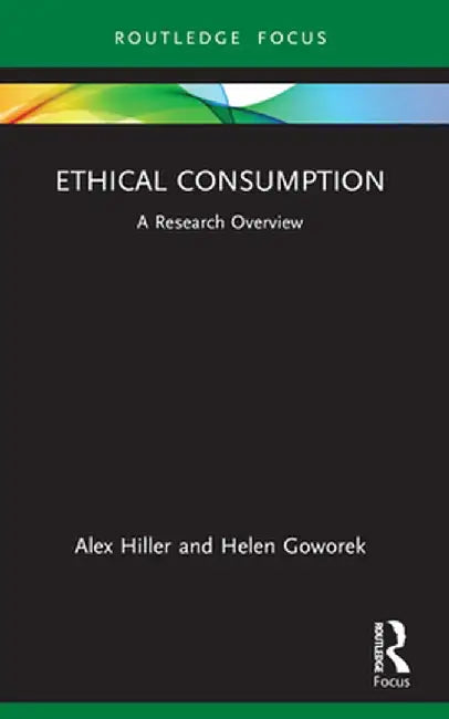 Ethical Consumption: A Research Overview by Alex Hiller