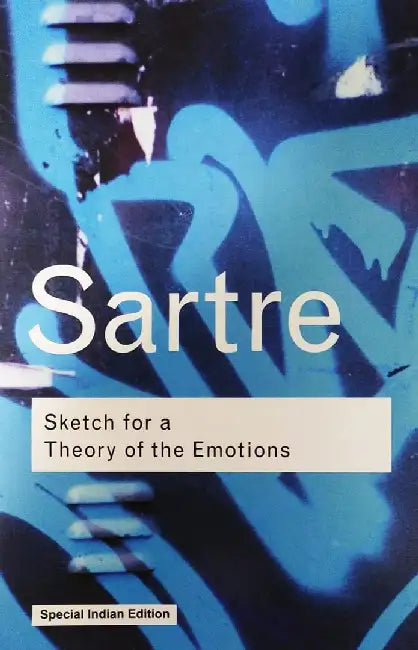 Sketch For A Theory Of The Emotions by Jean-Paul Sartre