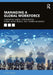 Managing a Global Workforce by Charles M. Vance, Yongsun Paik, Fabian Jintae Froese