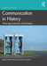 Communication in History by Urquhart, Peter