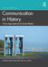 Communication in History by Urquhart, Peter