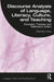 Discourse Analysis of Language Literacy Culture and Teaching by Ives, Denise