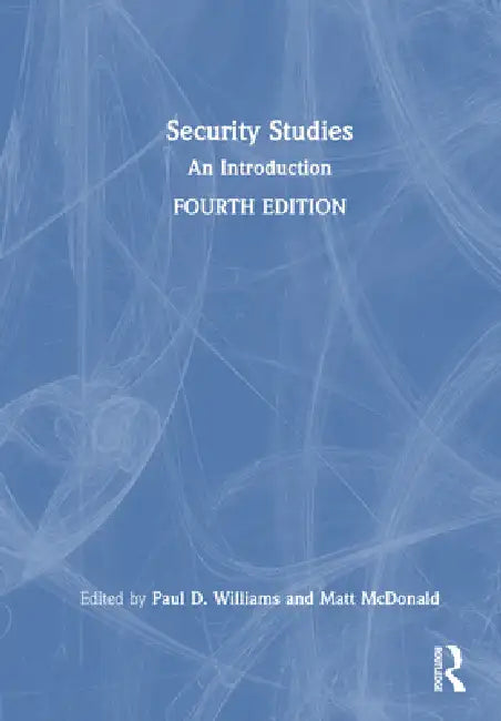 Security Studies: An Introduction by Paul D. Williams