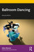Ballroom Dancing by Alex Moore