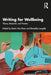 Writing for Wellbeing by Den Elzen, Katrin