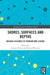 Shores, Surfaces and Depths: Oceanic Cultures of Tourism and Leisure by Felicity Picken, Emma Waterton