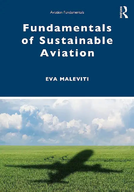 Fundamentals of Sustainable Aviation by Maleviti, Eva