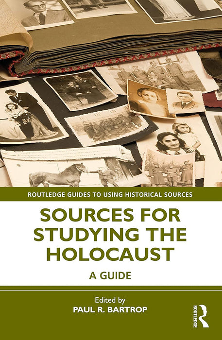 Sources for Studying the Holocaust by Bartrop/Paul R.