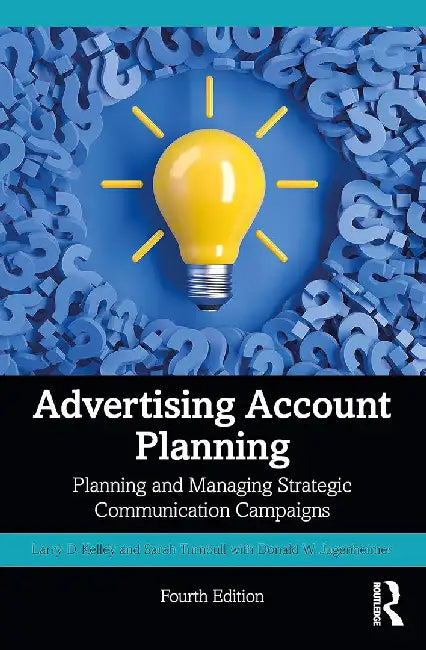 Advertising Account Planning by Turnbull, Sarah