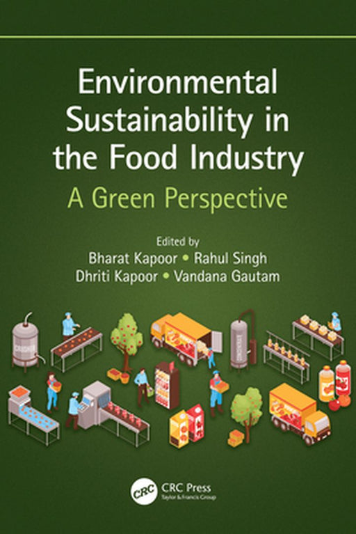 Environmental Sustainability in the Food Industry by Kapoor, Bharat