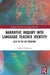 Narrative Inquiry into Language Teacher Identity: ALTs in the JET Program by Takaaki Hiratsuka