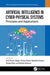 Artificial Intelligence in Cyber-Physical Systems: Principles and Applications by Anil Kumar Sagar