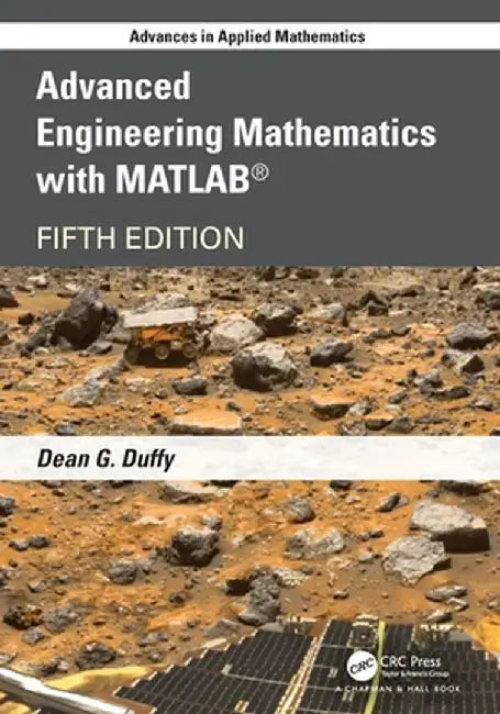 Advanced Engineering Mathematics with MATLAB by Dean G. Duffy