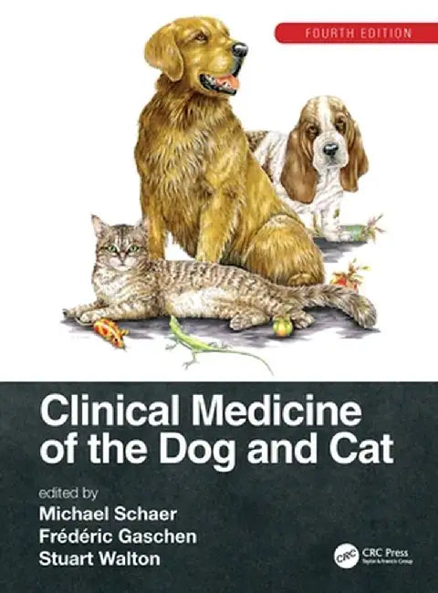 Clinical Medicine of the Dog and Cat by Schaer
