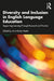 Diversity and Inclusion in English Language Education by Hunter, Ann-Marie