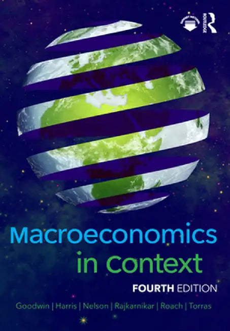 Macroeconomics in Context by Neva Goodwin